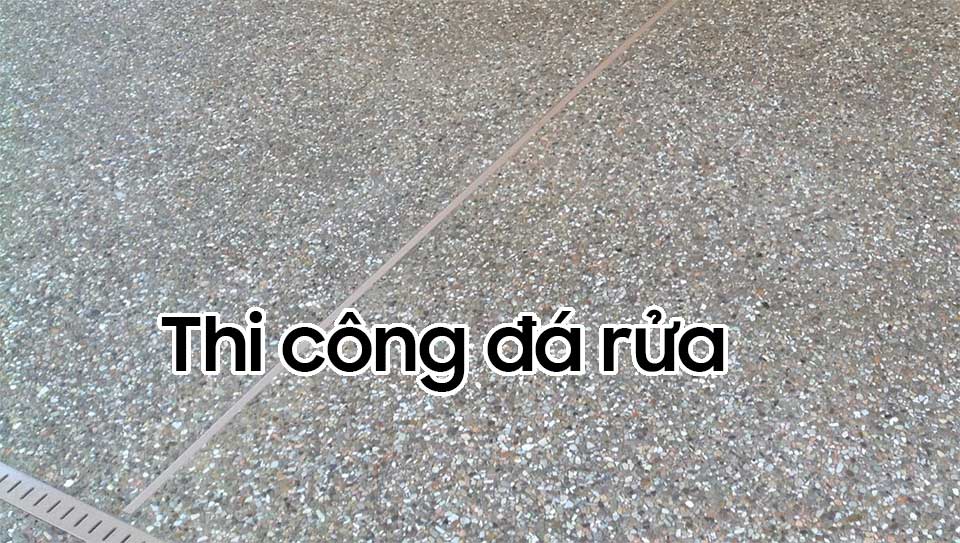 Thi công đá rửa